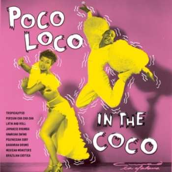 LP Various: Poco Loco In The Coco