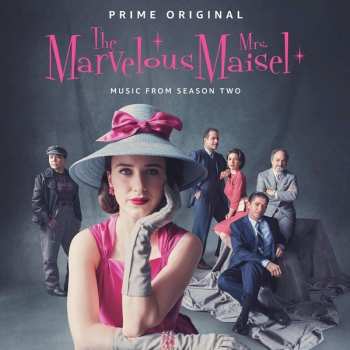 CD Various: (Prime Original) The Marvelous Mrs. Maisel (Music From Season Two)