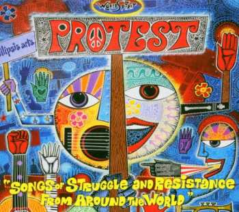 CD Various: Protest "Songs Of Struggle And Resistance From Around The World"