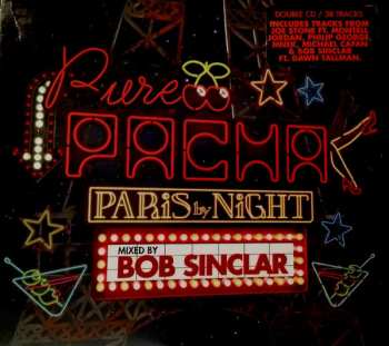 2CD Various: Pure Pacha - Paris By Night (Mixed By Bob Sinclar)