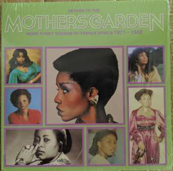 Album Various: Return To The Mothers' Garden (More Funky Sounds Of Female Africa 1971 - 1982)