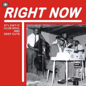 3CD Various: Right Now (Atlantic Club Soul And Deep Cuts)