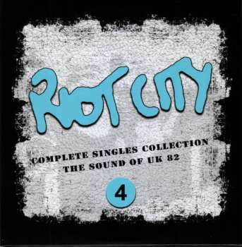 4CD Various: Riot City – Complete Singles Collection – The Sound Of UK 82