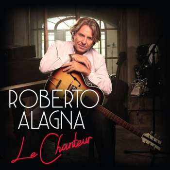 LP Roberto Alagna: Le Chanteur