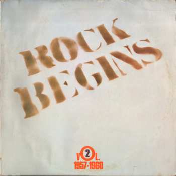 2LP Various: Rock Begins Vol. 2 1957-1960