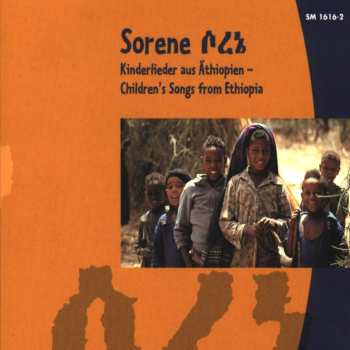 Album Various: Sorene - Kinderlieder Aus Äthiopien (Children's Songs from Ethopia)