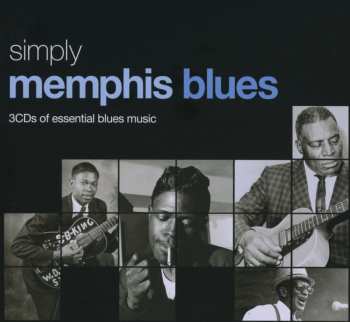 3CD/Coffret Various: Simply Memphis Blues (3CDs Of Essential Blues Music)