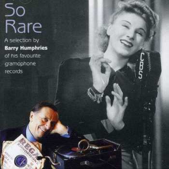2CD Various: So Rare - A Selection By Barry Humphries Of His Favourite Gramophone Records