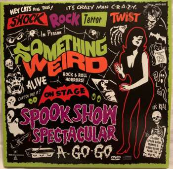 CD/DVD Various: Something Weird Spook Show Spectacular A-Go-Go