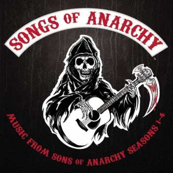 CD Various: Songs Of Anarchy: Music From Sons Of Anarchy Seasons 1-4
