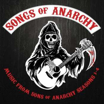 CD Various: Songs Of Anarchy: Music From Sons Of Anarchy Seasons 1-4