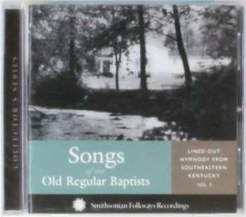 CD Various: Songs Of The Old Regular Baptists Vol. 2