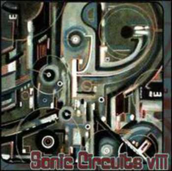 Album Various: Sonic Circuits VIII