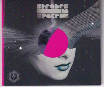 Album Various: Strobes In Space: Indie Sleaze, Nu Rave & Future Disco 2000-2009 