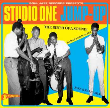 CD Various: Studio One Jump-Up (The Birth Of A Sound: Jump-up Jamaican R&B, Jazz & Early Ska)