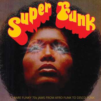 Album Various: Super Funk - 12 Rare Funky 70s Jams From Afro Funk To Disco Funk