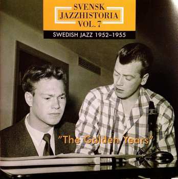 3CD/Coffret Various: Svensk Jazzhistoria Vol. 7 – Swedish Jazz 1952–1955 – The Golden Years
