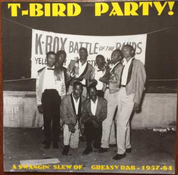 Album Various: T-Bird Party! - A Swangin' Slew Of Greasy R&B - 1957-64