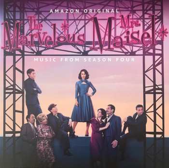LP Various: The Marvelous Mrs. Maisel: Season 4 (Music From The Amazon Original Series)
