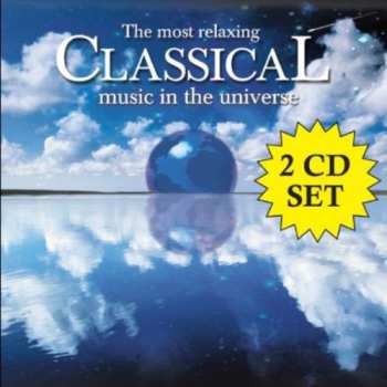 Album Various: The Most Relaxing Classical Music In The Universe