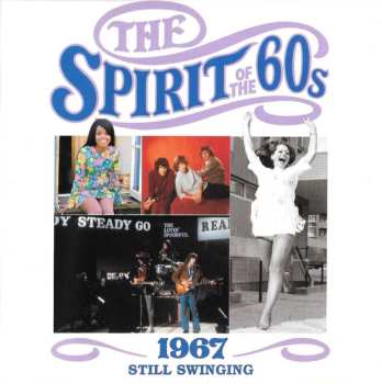 CD Various: The Spirit Of The 60s: 1967 Still Swinging