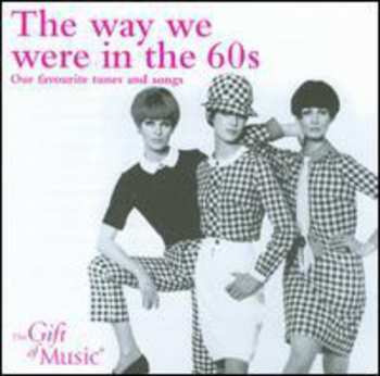 Album Various: The Way We Were In The 60's