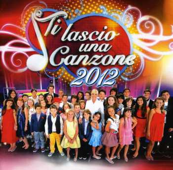 Album Various: Ti Lascio Una Canzone 2012