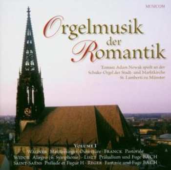 CD Various: Tomasz Adam Nowak - Orgelmusik Der Romantik