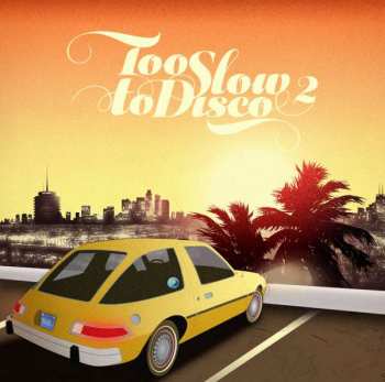 CD Various: Too Slow To Disco 2