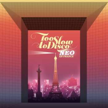 CD Various: Too Slow To Disco Neo - En France