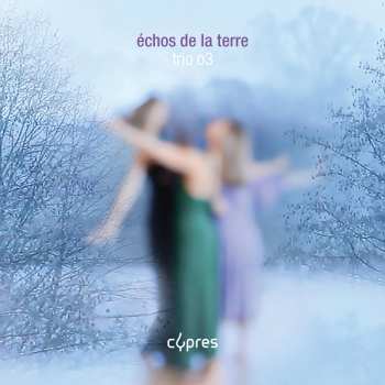 Album Various: Trio O3 - Echos De La Terre