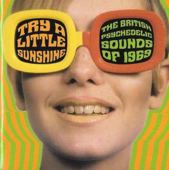 3CD/Coffret Various: Try A Little Sunshine (The British Psychedelic Sounds Of 1969)