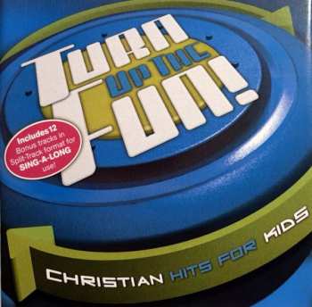 Album Various: Turn Up The Fun! - Christian Hits For Kids