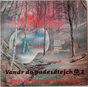 LP Various: Vandr Do Padesátejch 2 (Betálné Potlach Na Vajtecu)