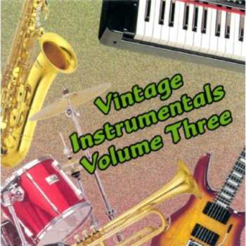 Album Various: Vintage Instrumentals - Volume Three