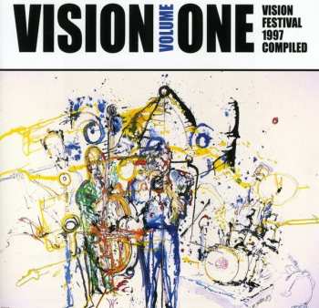 Album Various: Vision Volume One: Vision Festival 1997 Compiled