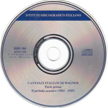CD Various: Cantati Italiani Di Wagner Vol. 1 - Parte Prima Il Periodo Acustico (1902-1925)