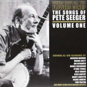 2LP Various: Where Have All The Flowers Gone?  The Songs Of Pete Seeger - Volume One LTD