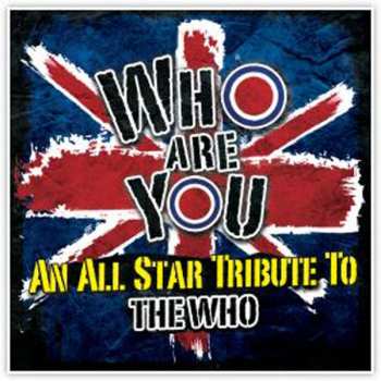 CD Various: Who Are You An All Star Tribute To The Who 