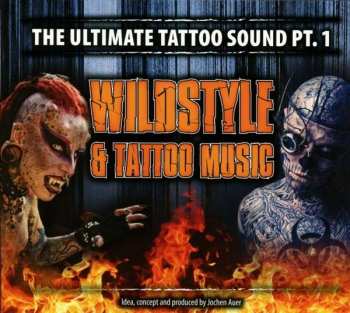 3CD Various: Wildstyle & Tattoo Music - The Ultimate Tattoo Sound Pt. 1