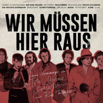 Album Various: Wir Müssen Hier Raus - Eine Hommage An Ton Steine Scherben Und Rio Reiser