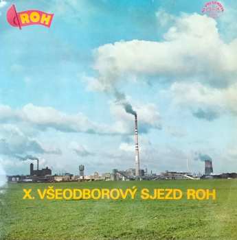 LP Various: X. Všeodborový Sjezd ROH