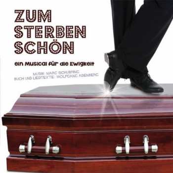 CD Various: Zum Sterben Schön (Ein Musical Für Die Ewigkeit)