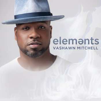 Album Vashawn Mitchell: Elements