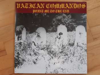 LP Vatican Commandos: Point Me To The End  CLR