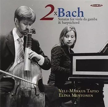 2xBach (Sonatas For Viola Da Gamba & Harpsichord)