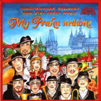 Album Velkopopovická Kozlovka: My Prahu Nedáme