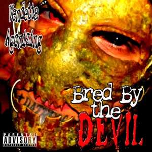 CD Vendetta Agonizing: Bred By The Devil