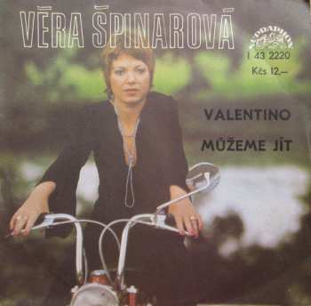 SP Věra Špinarová: Valentino / Můžeme Jít