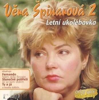Album Věra Špinarová: Věra Špinarová 2 (Letní Ukolébavka)